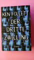 163116 Ken Follett DER DRITTE ZWILLING Roman HC