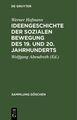 Ideengeschichte der sozialen Bewegung des 19. und 20. Jahrhunderts. Unter Mitw. 