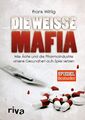 Die weiße Mafia | Buch | 9783868835847