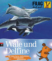 Frag doch mal ... die Maus! - Wale und Delfine