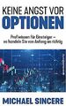 Keine Angst vor Optionen: Profiwissen für Einsteige... | Buch | Zustand sehr gut