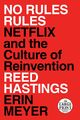 No Rules Rules | Netflix and the Culture of Reinvention | Reed Hastings (u. a.)