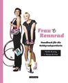 Frau & Rennrad: Handbuch für die Hobbyradsportlerin de Vries, Marijn, Nynke de J