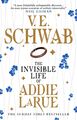 V. E. Schwab The Invisible Life of Addie LaRue