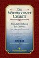 Die Wiederkunft Christi | Die Auferstehung des Christus im eigenen Inneren