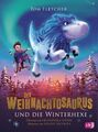 Der Weihnachtosaurus und die Winterhexe (Die Weihnachtosaurus-Reihe, Band 2) Fle