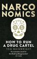 Narconomics: How To Run a Drug Cartel von Wainwrigh... | Buch | Zustand sehr gut