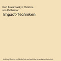 Impact-Techniken, Gert Kowarowsky / Christina von Puttkamer