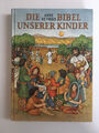 Anne de Vries - Die Bibel unserer Kinder [Hardcover]