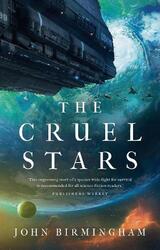 The Cruel Stars von John Birmingham (englisch) Hardcover-Buch