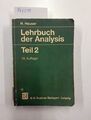 Lehrbuch der Analysis, 2 Tle., Tl.2: Teil 2 (Mathematische Leitfäden) Heuser, H-