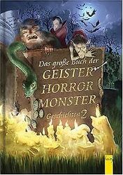 Das große Buch der Geister-, Horror-, Monster-Ges... | Buch | Zustand akzeptabelGeld sparen & nachhaltig shoppen!