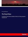 The Royal Navy A history from the earliest times to the present - Volume III