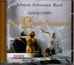 Ludwig Güttler - Die Bach- Trompete CD - GEBRAUCHT