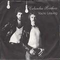 Columbia Brothers You're Leaving 7" Vinyl UK Hotel 1980 s/w nur für Ihr Bild