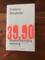 Frederic Beigbeder: "39,90 Neununddreißig neunzig" - Roman - gebunden