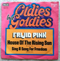 7"  FRIJID PINK  -  THE HOUSE OF THE RISING SUN     * * * * * *      EX / EX