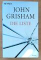  Die Liste - John Grisham | 2005 | Taschenbuch | Zustand gut |