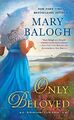 Only Beloved: 7 (Survivors' Club Novel) by Balogh, Mary 0451477782 FREE Shipping