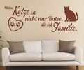 Wandtattoo Katzen Spruch Meine Katze ist nicht nur Katze Sie ist Familie. 