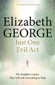 Just One Evil Act | Elizabeth George | An Inspector Lynley Novel: 15 | Buch