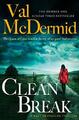 Clean Break: Book 4 (PI Kate Brannigan) by McDermid, Val 0008344922