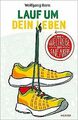 Lauf um dein Leben!: Die Weltreise der Sneakers von... | Buch | Zustand sehr gut