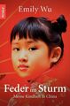 Feder im Sturm: Meine Kindheit in China Meine Kindheit in China Wu, Emily und La