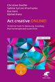 Act creative ONLINE! (Leben Lernen, Bd. 344) ~ Christian Sta ... 9783608892819