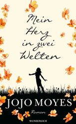 Mein Herz in zwei Welten von Jojo Moyes (2018, Gebundene Ausgabe) - Neu 