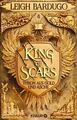 King of Scars von Leigh Bardugo (2019, Taschenbuch) UNGELESEN