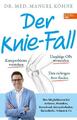 Der Knie-Fall Manuel Köhne