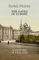 The Gates of Europe: A History of Ukraine Buch Allen Lane