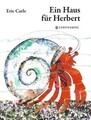 Ein Haus für Herbert Eric Carle