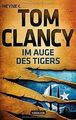 Im Auge des Tigers: Roman von Clancy, Tom | Buch | Zustand gut