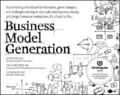 Business Model Generation | Alexander Osterwalder, Yves Pigneur | 2010