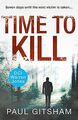 Time to Kill: A gripping crime thriller full of mystery ... | Buch | Zustand gut