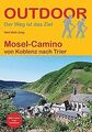 Mosel-Camino: von Koblenz nach Trier (Der Weg ist das Zi... | Buch | Zustand gut