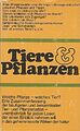 Tiere und Pflanzen.