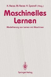 Maschinelles Lernen: Modellierung von Lernen mit Maschinen. Gehring, Hermann und