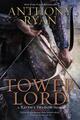 Tower Lord von Anthony Ryan (Englisch) Taschenbuch