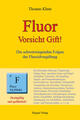 Fluor - Vorsicht Gift! | Thomas Klein | 2012 | deutsch