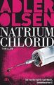 NATRIUM CHLORID: Der neunte Fall für Carl Mørck, Sonderd... | Buch | Zustand gut