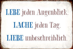 Holzschild 20x30 Liebe jeden Augenblick Lache jeden Tag Liebe unbeschreiblich Be