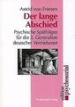 Der lange Abschied: Psychische Spätfolgen für die 2. Gen... | Buch | Zustand gut