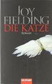 Die Katze: Roman von Fielding, Joy | Buch | Zustand sehr gut