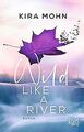 Wild like a River (Kanada, Band 1) von Mohn, Kira | Buch | Zustand akzeptabel