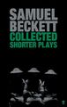 Samuel Beckett | Collected Shorter Plays | Taschenbuch | Englisch (2006)