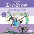 Zilly und Zingaro. Zilly, die Zauberin, 1 Audio-CD | Valerie Thomas | deutsch