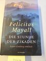 Die Stunde der Zikaden Mayall, Felicitas: